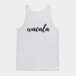 Wacala - Ewww Tank Top